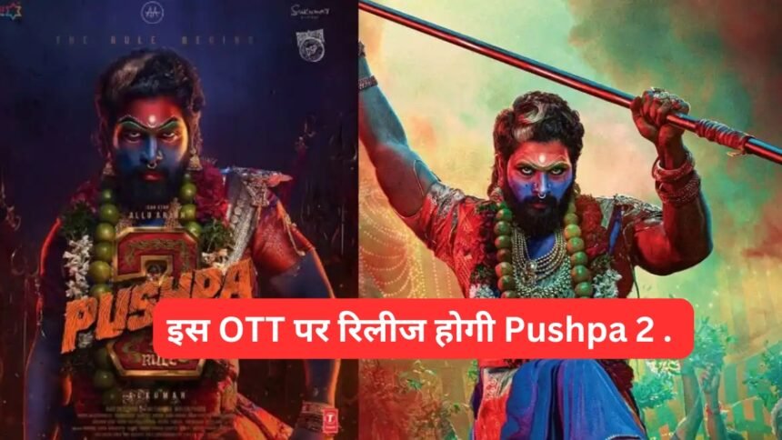 Pushpa 2 ott release date